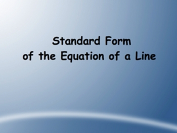 Preview of SmartBoard Lesson on Standard Form of a Linear Equations