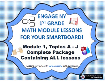 Preview of SmartBoard Slides:  1st Grade Engage NY Module 1 BUNDLE (Topics A-J)
