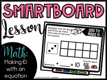 Preview of Smartboard Lesson: Making 10, Add to make 10, Composing Numbers to 10