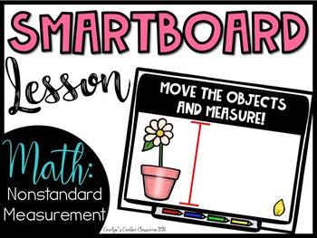 Preview of Smartboard Lesson Nonstandard Measurement
