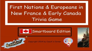Preview of Smartboard Trivia Game | First Nations and Europeans in New France
