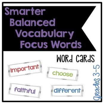 Preview of Smarter Balanced Grades 3-5 Elementary School Vocabulary Focus Words - Cards