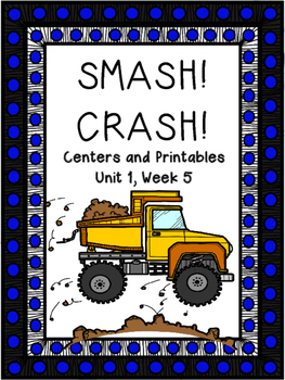 Smash! Crash!, Unit 1, Week 5, Kindergarten Printables, Distance Learning