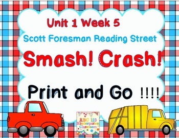 Smash! Crash! - Print and Go Unit 1 Wk 5