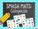 Smash Mats: Categories
