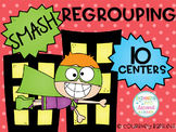 Smash Regrouping Centers (Addition and Subtraction with Re