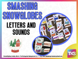 Smashing Snow Globes! Letters and Sounds