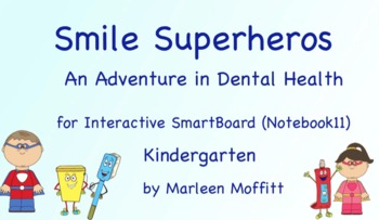 Preview of Smile Superheros-Adventure in Dental Health-SmartBoard (Notebook11)