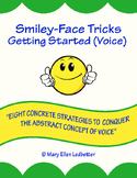 Smiley-Face Tricks Getting Started (Voice) For Grades 6-12