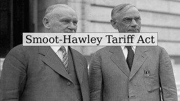 Preview of Smoot–Hawley Tariff Act. Document Based Questions. PowerPoint