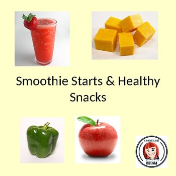 Preview of Smoothie Starts & Healthy Snacks