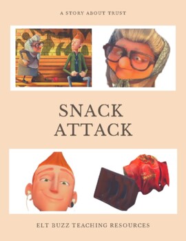 Preview of Snack Attack. Video Lesson. Character. ESL. EFL. Story. Trust. Sequencing.