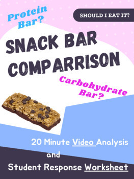 Preview of Snack Bar Comparison-- Protein Bar or Carbohydrate Bar