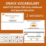 Snack vocabulary adapted book for Early childhood and Spec