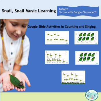 Preview of Snail, Snail Kodaly Activity for Use with Google Classroom