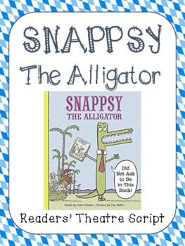 Preview of Snappsy the Alligator: A Readers' Theater Script