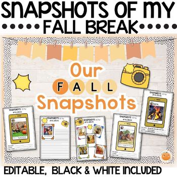 Preview of Snapshots of my Fall Break | FUN NO PREP Writing Activity | Back to School