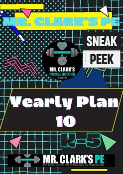 Preview of Sneak Peak Mr. Clark's Physical Education Store Yearly Plan 10