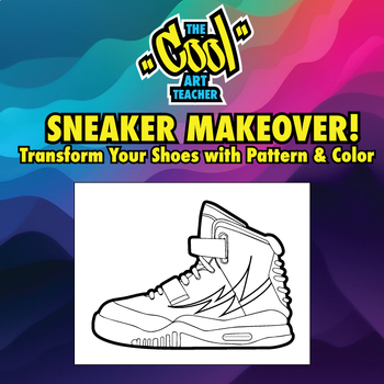 Preview of SNEAKER MAKEOVER PT 2: Transform Your Shoes with Pattern & Color