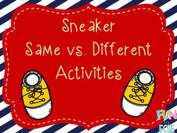 Sneaker Same vs. Different Activities by Fun in ECSE | TpT