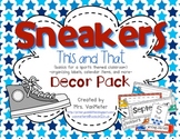 Sneakers (This and That) Classroom Theme and Decor