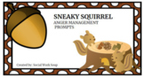 Sneaky Squirrel Anger Management Prompts