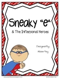 Sneaky "e" and the Inflectional Heroes