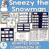 Sneezy the Snowman Adapted Book Companion Activities