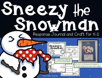 Preview of Sneezy the Snowman--Response Journal and Writing Craft for K-2