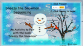 Sneezy the Snowman Sequencing Activity for Google Docs & Seesaw