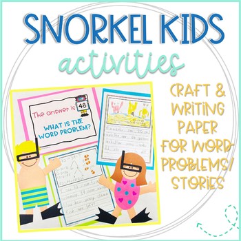 Preview of Snorkel Kids Craft with Word Problem & Writing Templates
