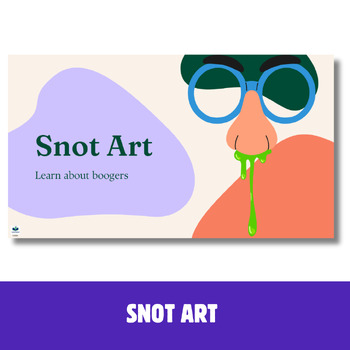 Preview of Snot Art - Draw and Learn About Boogers