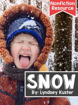 Preview of Snow! {A Complete Nonfiction Resource}