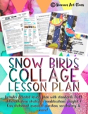 Snow Birds Collage Art Project with detailed lesson plan +