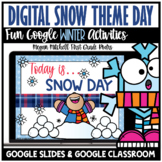 Snow Day Activities Digital Winter Theme Google Slides 