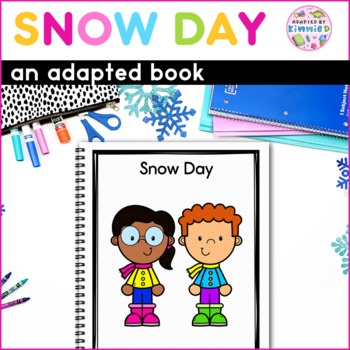 Preview of Winter Special Education Snow Day Social Story Adapted Book Circle Time Activity