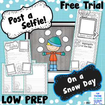 Preview of Snow Day ~ FREE Post a Selfie ~ A Low Prep Writing Activity