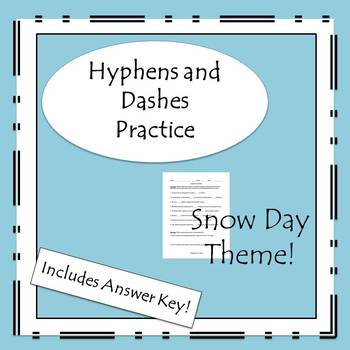 Preview of Snow Day Practice- Hyphens and Dashes
