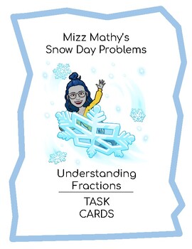 Preview of Snow Day- Understanding Fractions- Task Cards