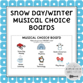 Snow Day/Winter Musical Choice Boards K-5