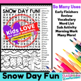 Snow Day Word Search Activity : Early Finishers : Morning 