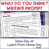 Snow Day or Learn From Home Day | A Winter Opinion Writing Prompt