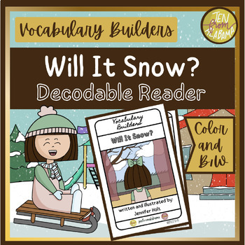 Preview of Snow Decodable Reader with Winter Vocabulary First Grade