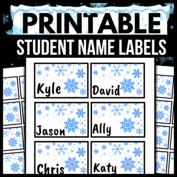 Preview of Snow Flake Student Name Labels → EDITABLE / PRINTABLE Classroom Tags / Cards