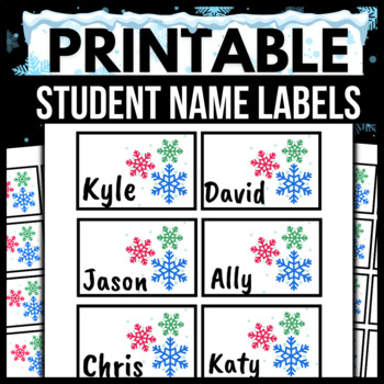 Preview of Snow Flakes Student Name Labels → EDITABLE / PRINTABLE Classroom Tags / Cards