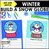 Build a Snow Globe Craft and Writing Activity - Winter The