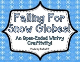 Snow Globe Craftivity {An Open-Ended Wintry Activity}
