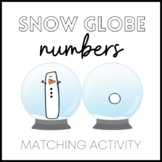 Snow Globe Number Matching Activity Winter Kindergarten