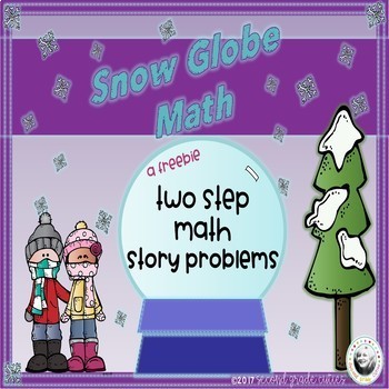 Preview of Snow Globe Two Step Math Story Problems