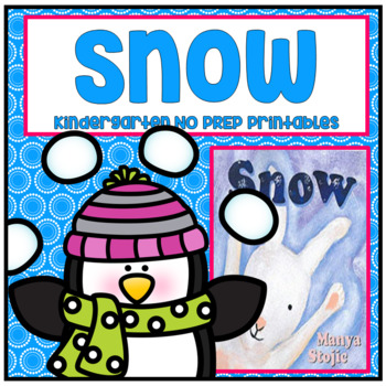 Preview of Snow Kindergarten NO PREP Winter Weather Printables